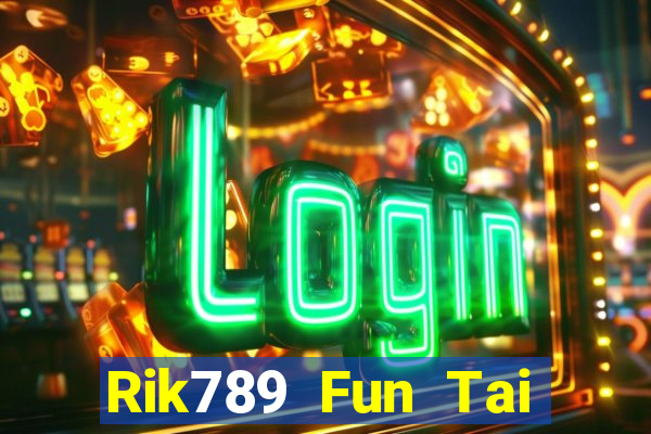 Rik789 Fun Tai Game Bài Đổi Thưởng Uy Tín