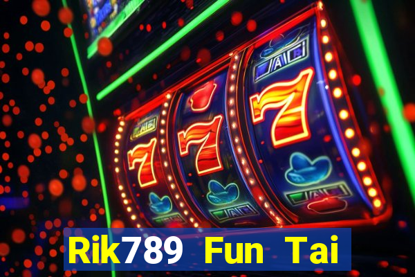 Rik789 Fun Tai Game Bài Đổi Thưởng Uy Tín