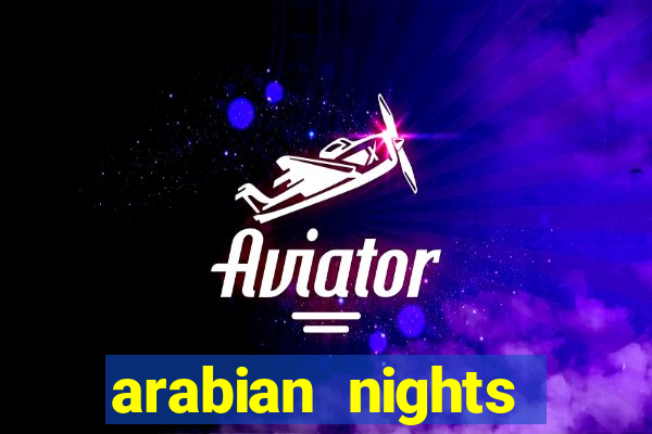 arabian nights online casino