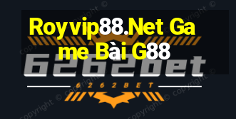 Royvip88.Net Game Bài G88