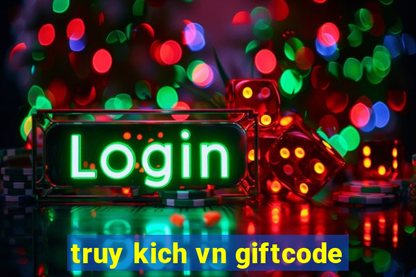 truy kich vn giftcode