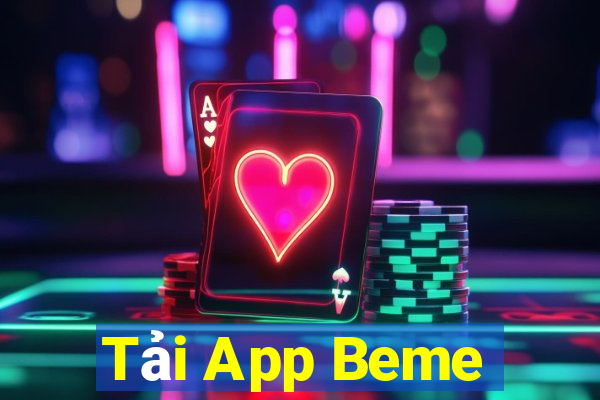 Tải App Beme