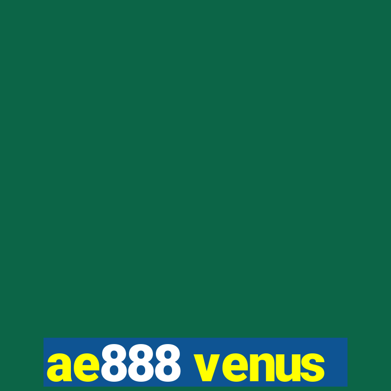 ae888 venus