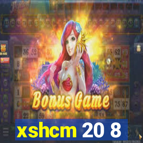 xshcm 20 8