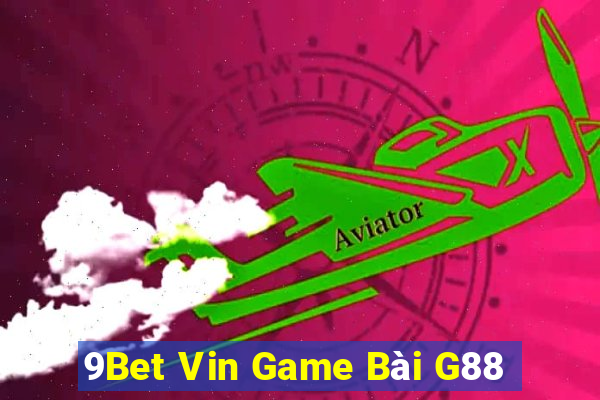 9Bet Vin Game Bài G88