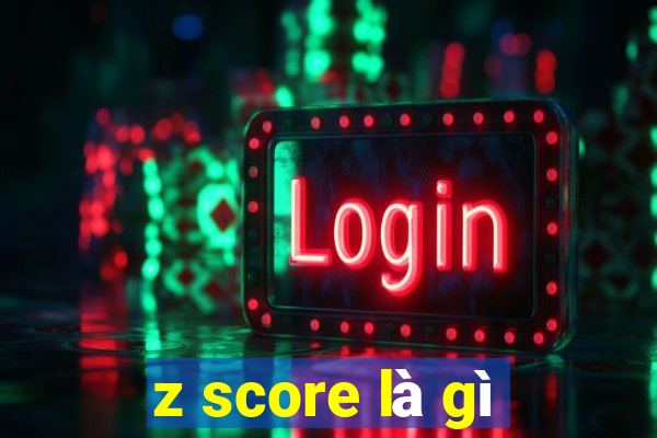 z score là gì