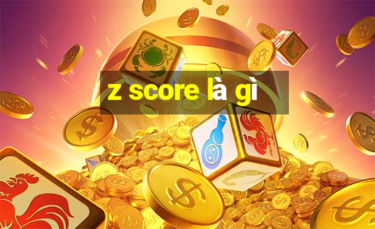 z score là gì