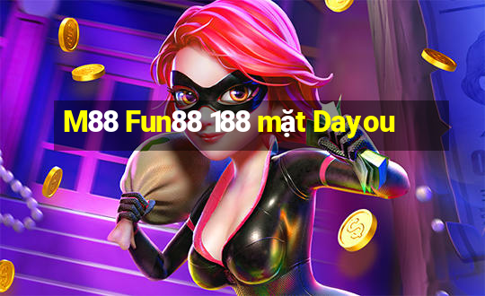 M88 Fun88 188 mặt Dayou