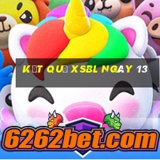 kết quả XSBL ngày 13