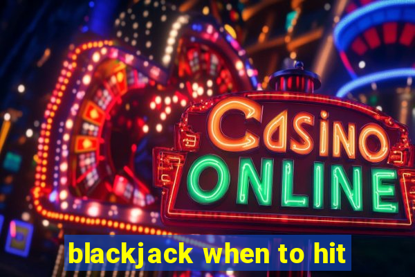 blackjack when to hit