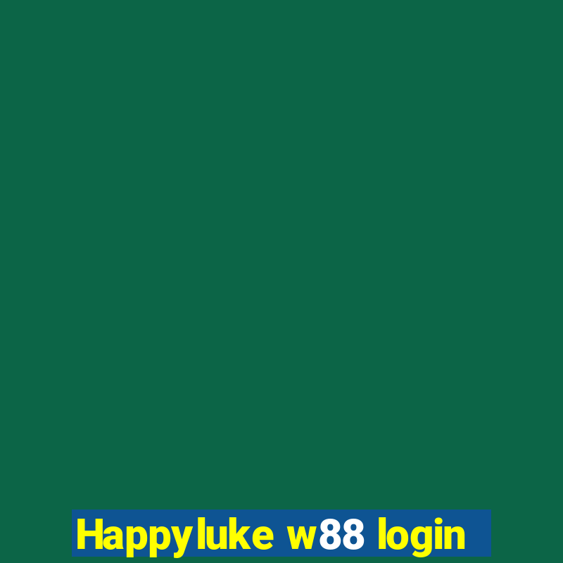 Happyluke w88 login