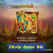 Zikvip Game Bài Ma Cao