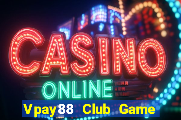 Vpay88 Club Game Bài 1 Đổi 1