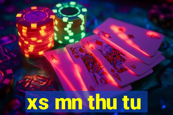 xs mn thu tu