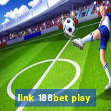 link 188bet play