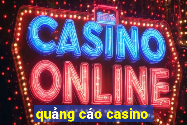 quảng cáo casino