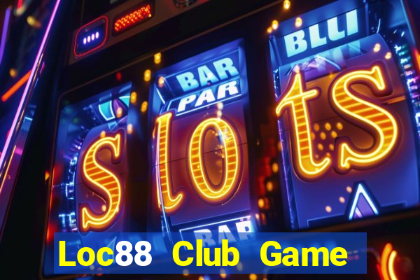 Loc88 Club Game Bài B88