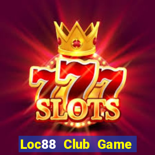 Loc88 Club Game Bài B88