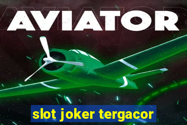 slot joker tergacor