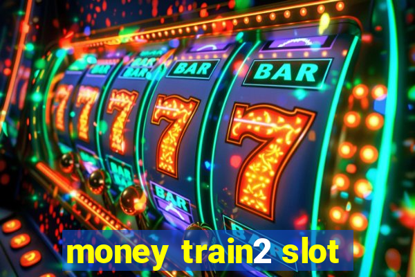 money train2 slot