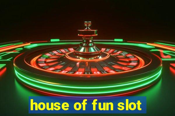 house of fun slot