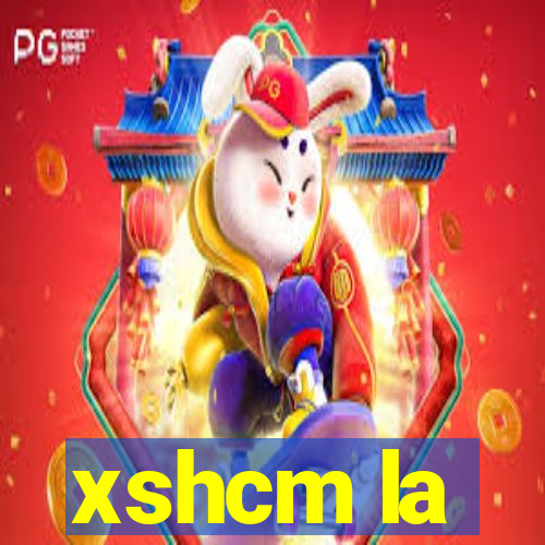 xshcm la