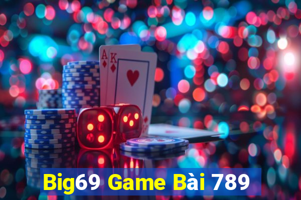 Big69 Game Bài 789