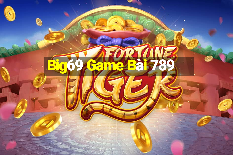 Big69 Game Bài 789