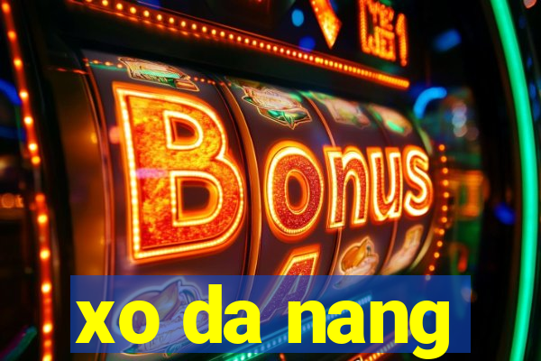 xo da nang