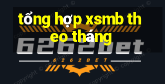 tổng hợp xsmb theo tháng