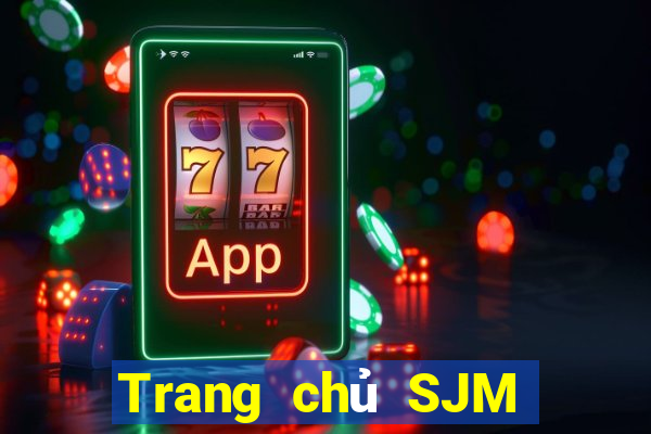 Trang chủ SJM Đăng nhập