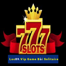 Loc89.Vip Game Bài Solitaire