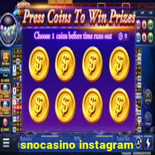 snocasino instagram