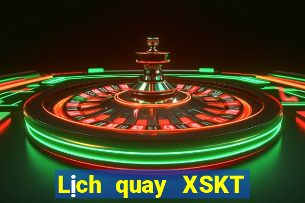 Lịch quay XSKT ngày 5