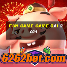 Fun Game Game Bài 2021