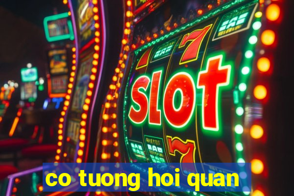 co tuong hoi quan