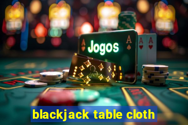 blackjack table cloth