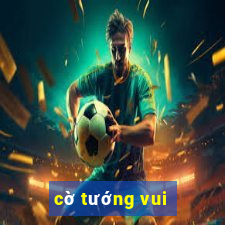 cờ tướng vui