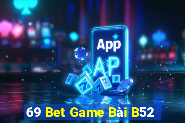 69 Bet Game Bài B52