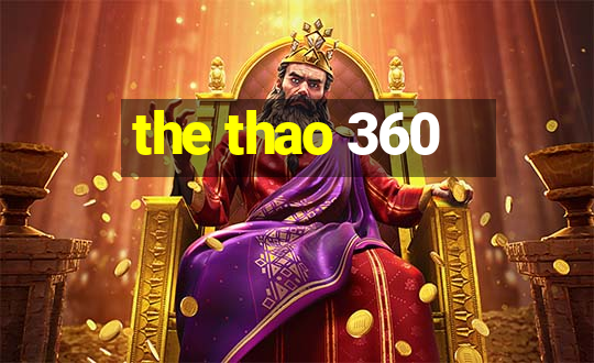 the thao 360