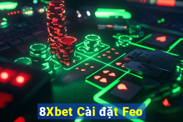 8Xbet Cài đặt Feo