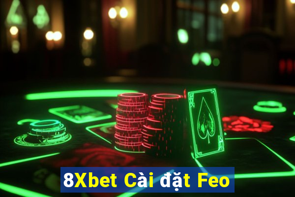 8Xbet Cài đặt Feo