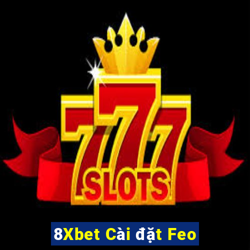 8Xbet Cài đặt Feo