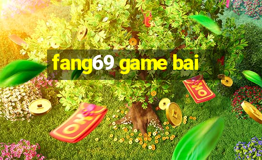 fang69 game bai