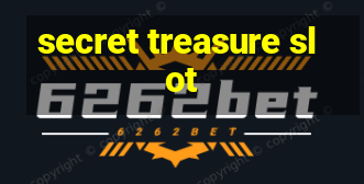 secret treasure slot