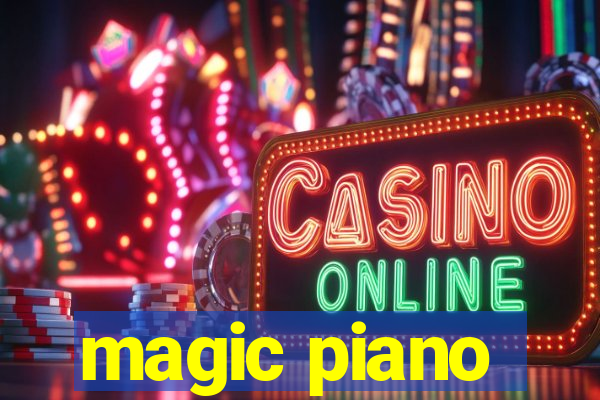 magic piano