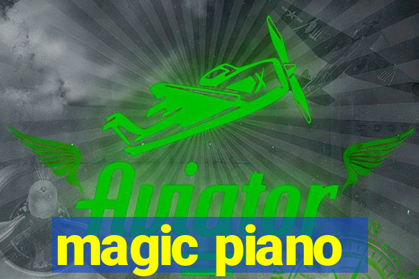 magic piano