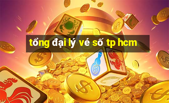 tổng đại lý vé số tp hcm