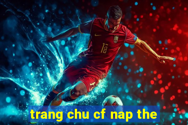 trang chu cf nap the