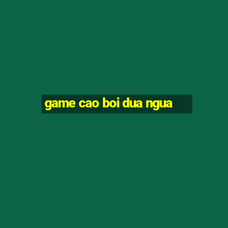 game cao boi dua ngua